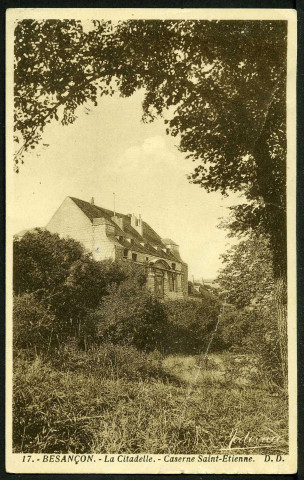 La citadelle, caserne Saint-Etienne