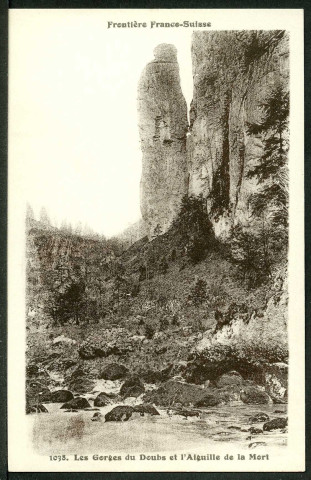 Les gorges du Doubs et l'aiguille de la Mort