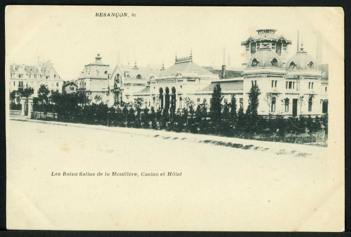 Les bains salins de la Mouillère, casino et hôtel