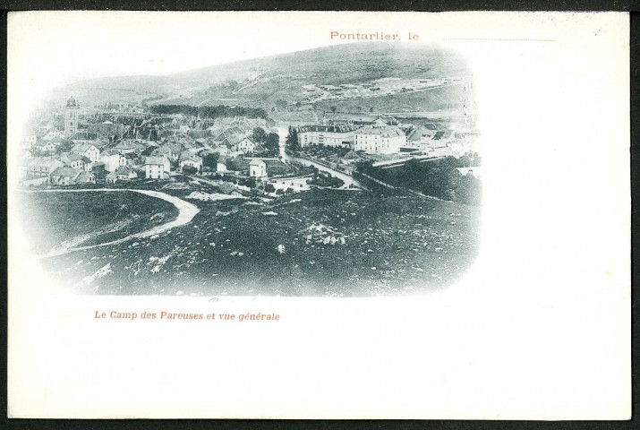 Vue générale et le camp des Pareuses