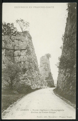 Route d'Arbois à Champagnole. Roches de Pierre-Encise