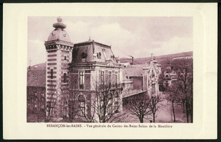 Vue générale du casino des bains salins de la Mouillère