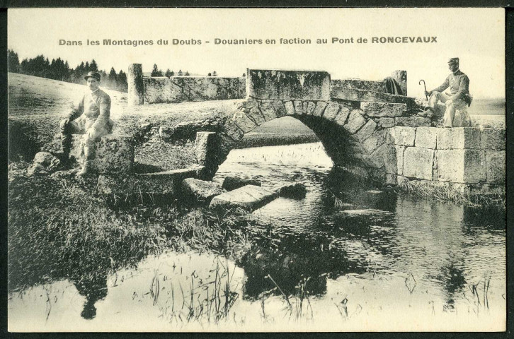 Dans les montagnes du Doubs, douaniers en faction au pont de Roncevaux