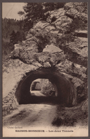 Maison-Monsieur. Les deux tunnels