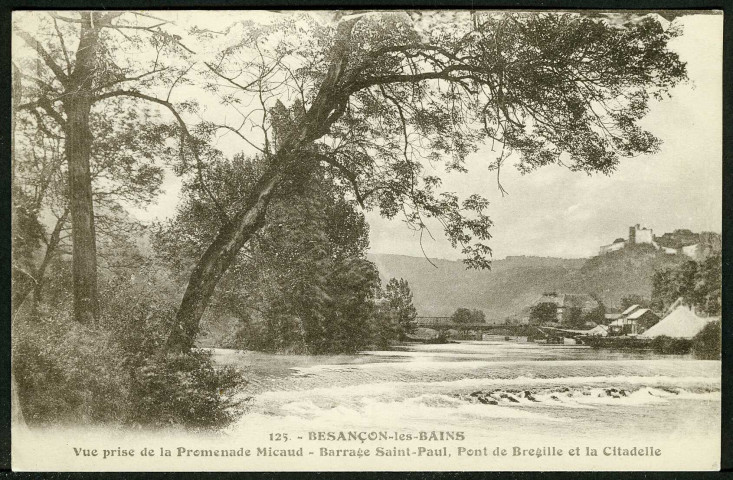 Barrage Saint-Paul, pont Bregille et la citadelle vus de la promenade Micaud