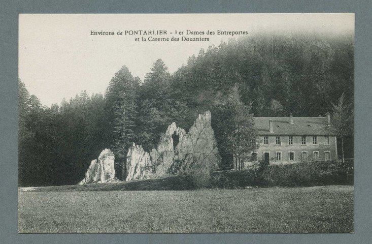 Les dames des Entreportes et la caserne des douaniers
