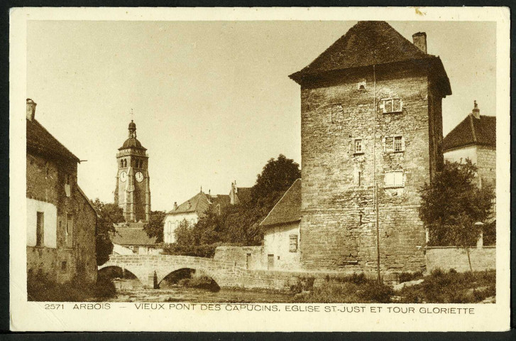 Vieux pont des Capucins, église Saint-Just, tour Gloriette