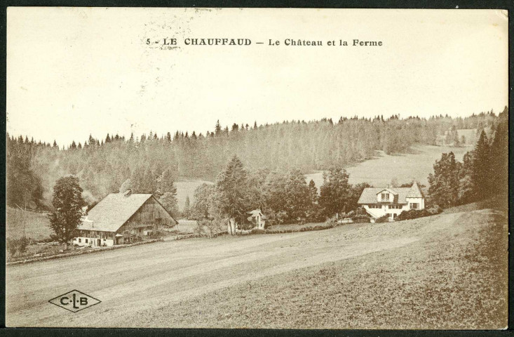 Le Chauffaud. Le château et la ferme