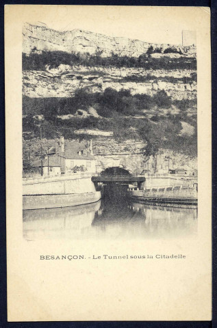 Entrée du canal sous la citadelle, faubourg Rivotte
