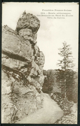 Route pittoresque des Brenets au Saut du Doubs, tête de Calvin