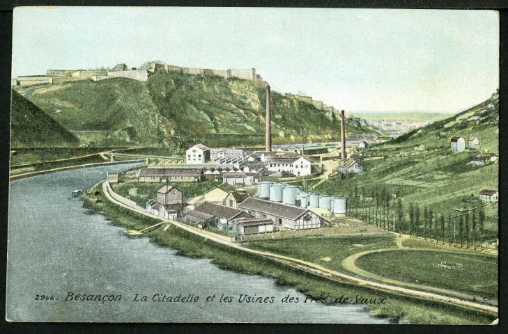 La citadelle et les usines des Prés de Vaux