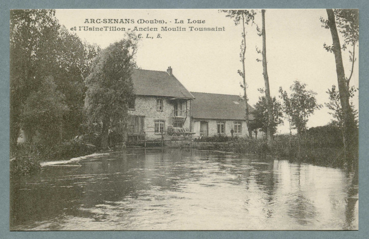 La Loue, l'usine Tillon, ancien moulin Toussaint
