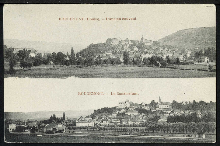 L'ancien couvent ; le sanatorium