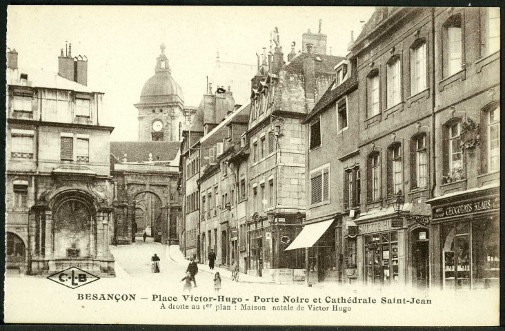 Place Victor Hugo, porte Noire et cathédrale Saint-Jean