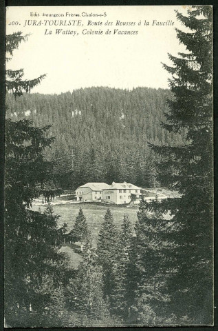 Route des Rousses à la Faucille, La Wattay - colonie de vacances