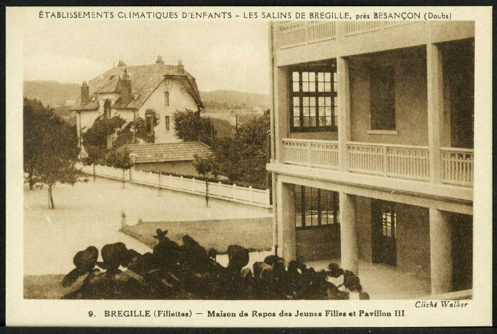 Etablissement climatique d'enfants, Bregille (fillettes), maison de repos des jeunes filles et pavillon III