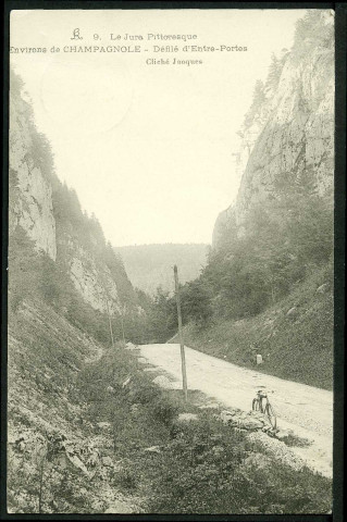 Environs de Champagnole. Défilé d'Entreportes