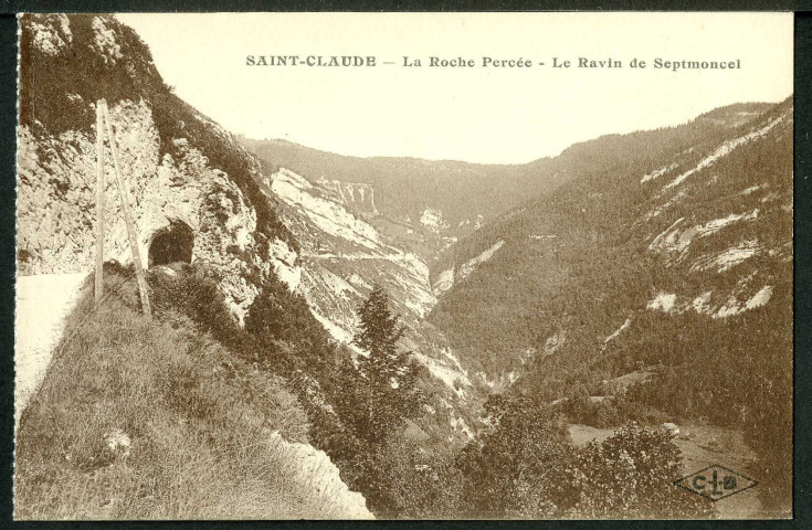 Saint-Claude. La Roche Percée. Le ravin de Septmoncel