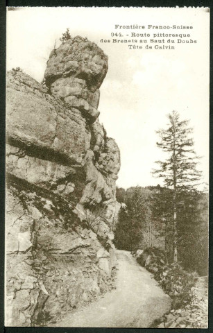 Route pittoresque des Brenets au Saut du Doubs, Tête de Calvin