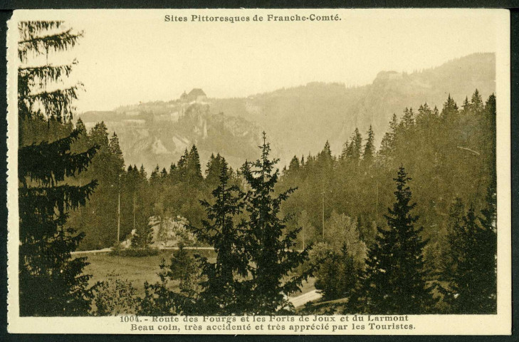 Route des Fourgs et le fort de Joux et du Larmont
