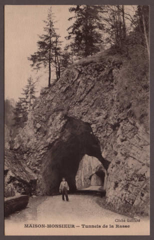 Maison-Monsieur. Tunnels de la Rasse