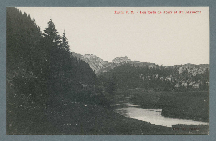Les forts de Joux et du Larmont