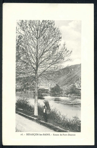 Besançon-les-Bains. Route de Port-Douvot