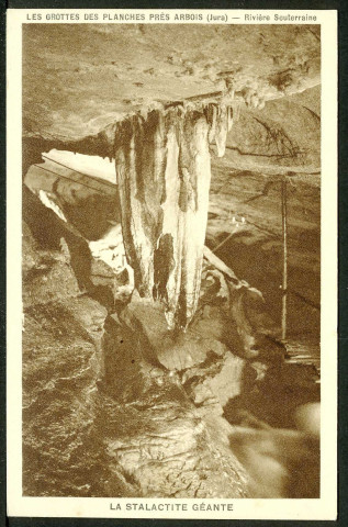 Les grottes, la stalactite géante