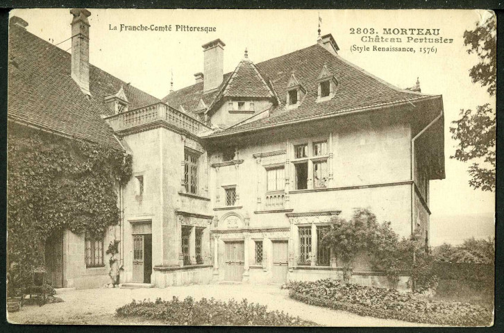 Le château de Pertusier. Style renaissance 1576
