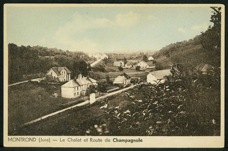 Le chalet et route de Champagnole