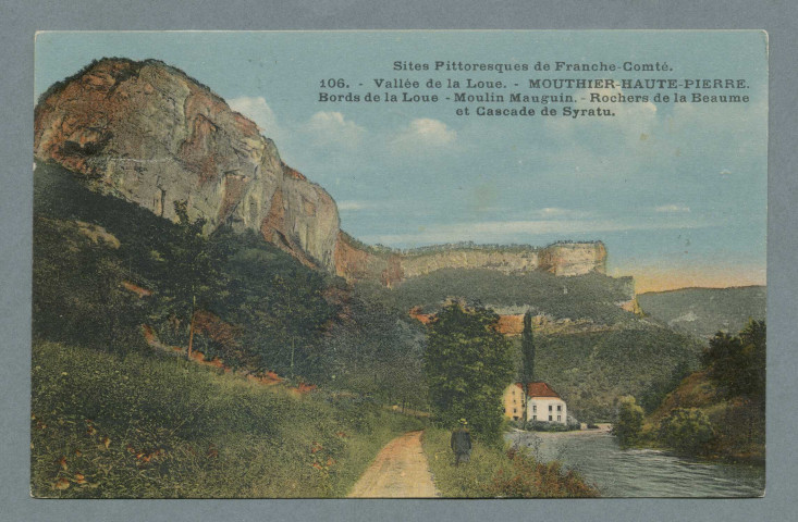 Vallée de la Loue. Moulin Maugain, rochers de la Beaume et cascade de Syratu