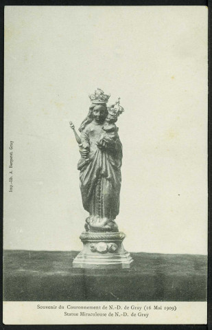 Statue Miraculeuse de Notre-Dame de Gray