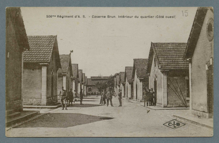 506e régiment d'AS caserne Brun. Intérieur du quartier