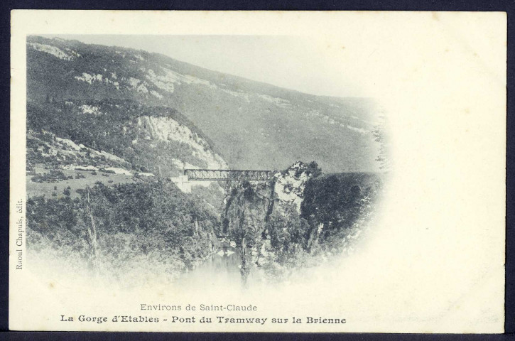 La gorge d'Etables. Pont du tramway sur la Brienne