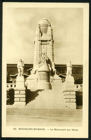 Monument élevé à la mémoire des 1531 bisontins morts pour la France pendant la grande guerre 1914-1918