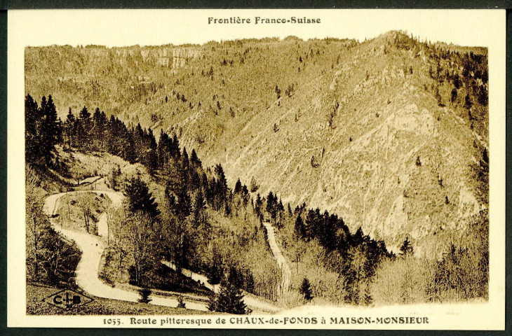 Route pittoresque de Chaux-de-Fonds à Maison Monsieur