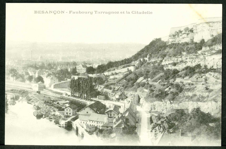 Faubourg Tarragnoz et la citadelle