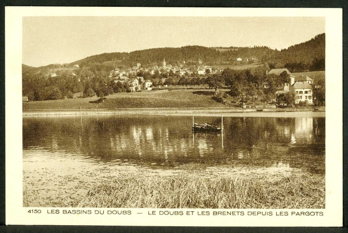 Les bassins du Doubs. Le Doubs et les Brenets depuis les Pargots