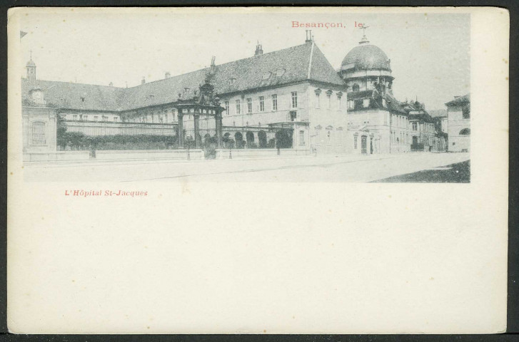 Vue générale de l'hôpital Saint-Jacques